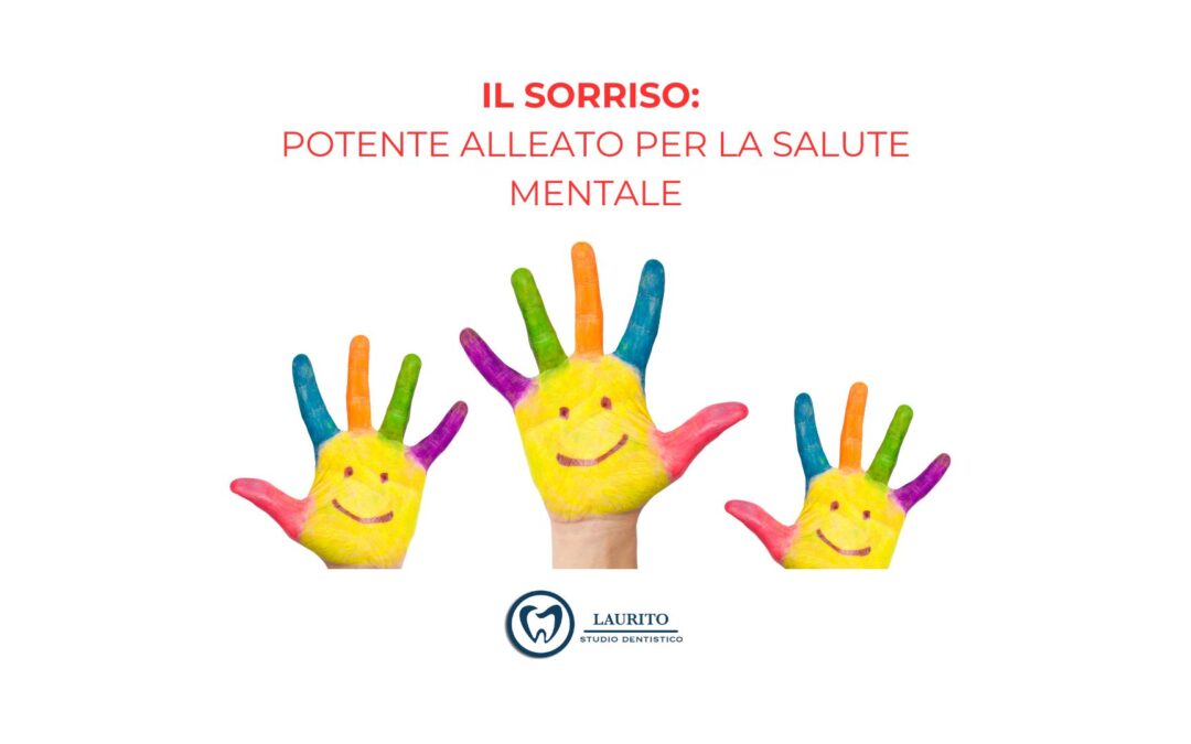 IL SORRISO: Potente Alleato per la Salute Mentale
